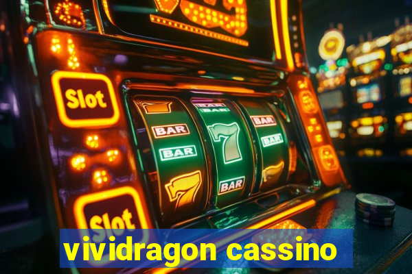 vividragon cassino